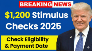 $1,200 Stimulus Checks 2025: Is It for Everyone? Eligibility Rules, Possible Dates, and Smart Prep Steps