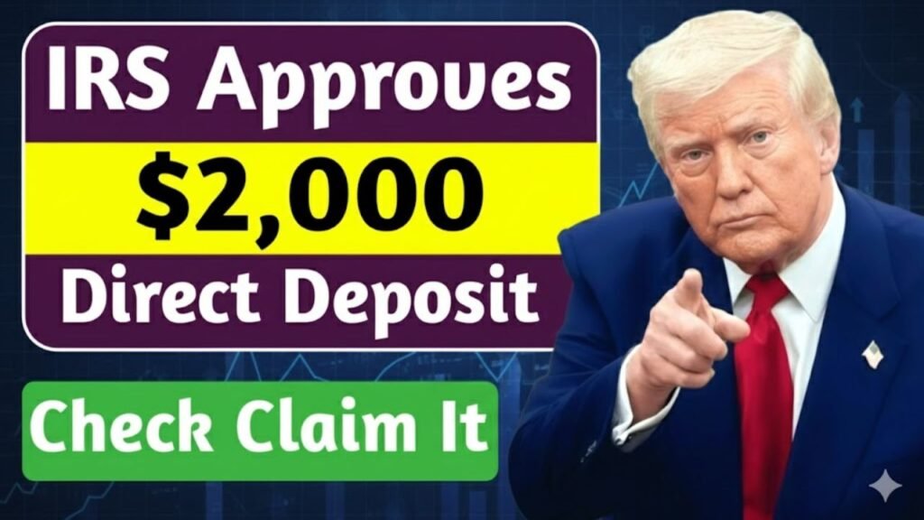 IRS Approves $2000 Direct Deposit — Check If You Can Claim It
