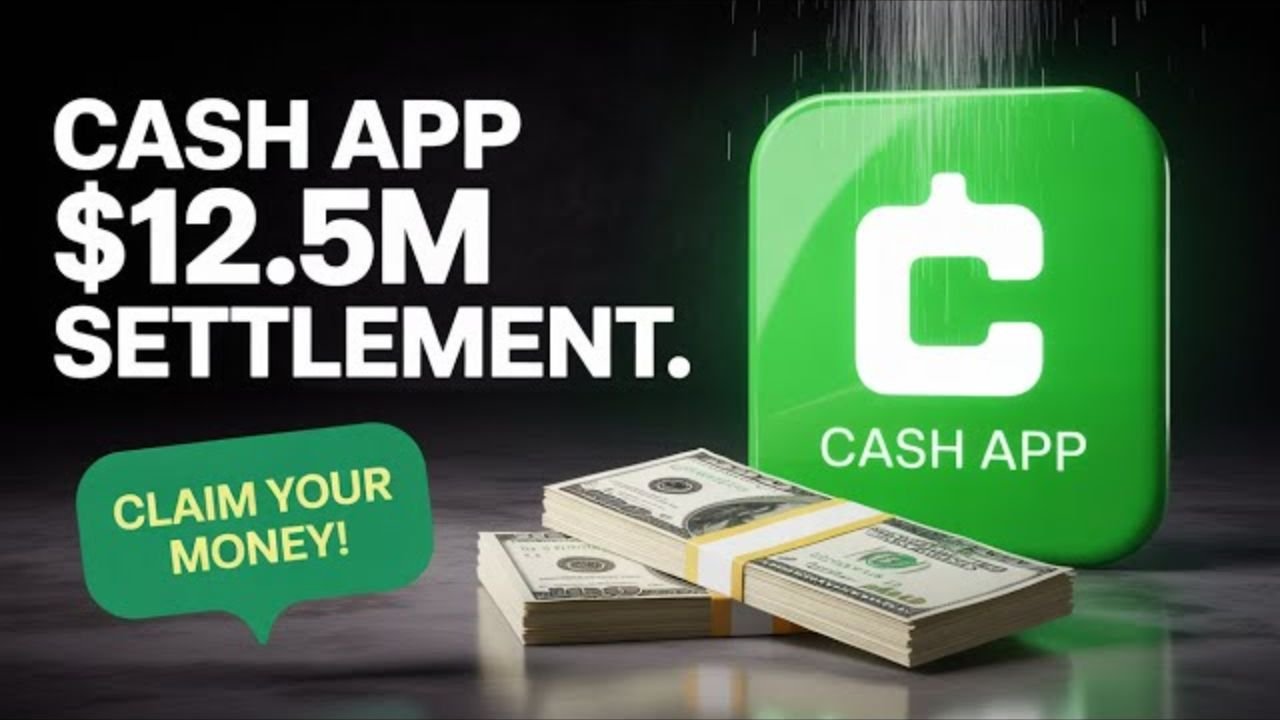 Cash App $12.5 Million Settlement 2025: Quick Guide to Eligibility, Claims & Payments